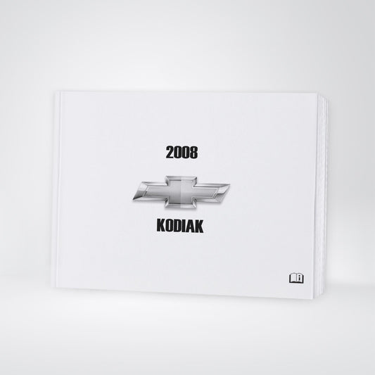 2008 Chevrolet Kodiak Owner's Manual | English