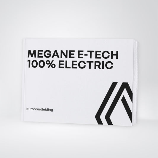 2023-2024 Renault Megane E-Tech Electric Gebruikershandleiding | Nederlands