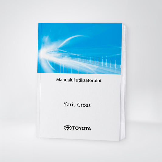 2024-2025 Toyota Yaris Cross Hybrid Owner's Manual | Romanian