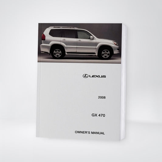 2008 Lexus GX470 Owner's Manual | English