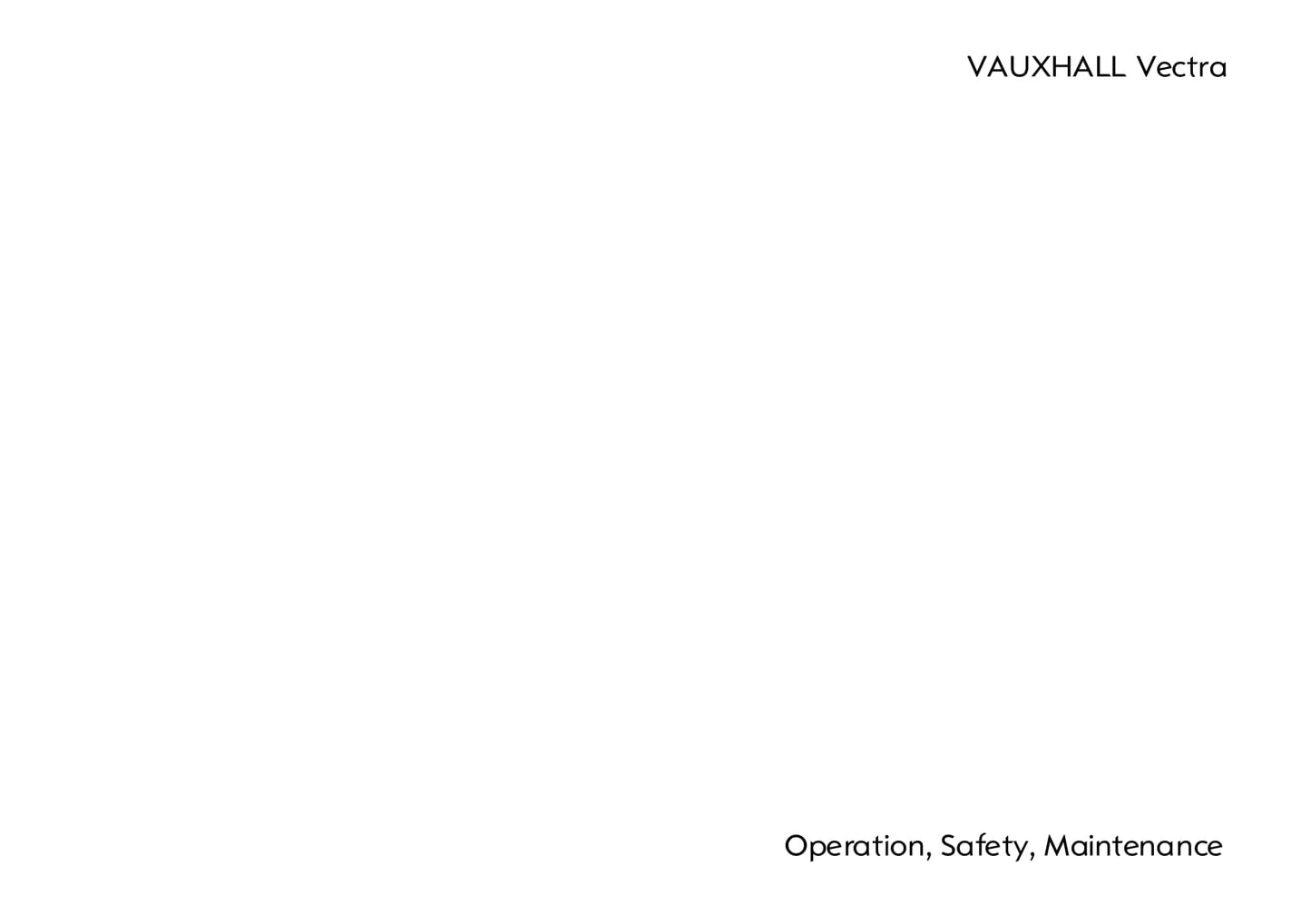2007-2008 Vauxhall Vectra Owner's Manual | English