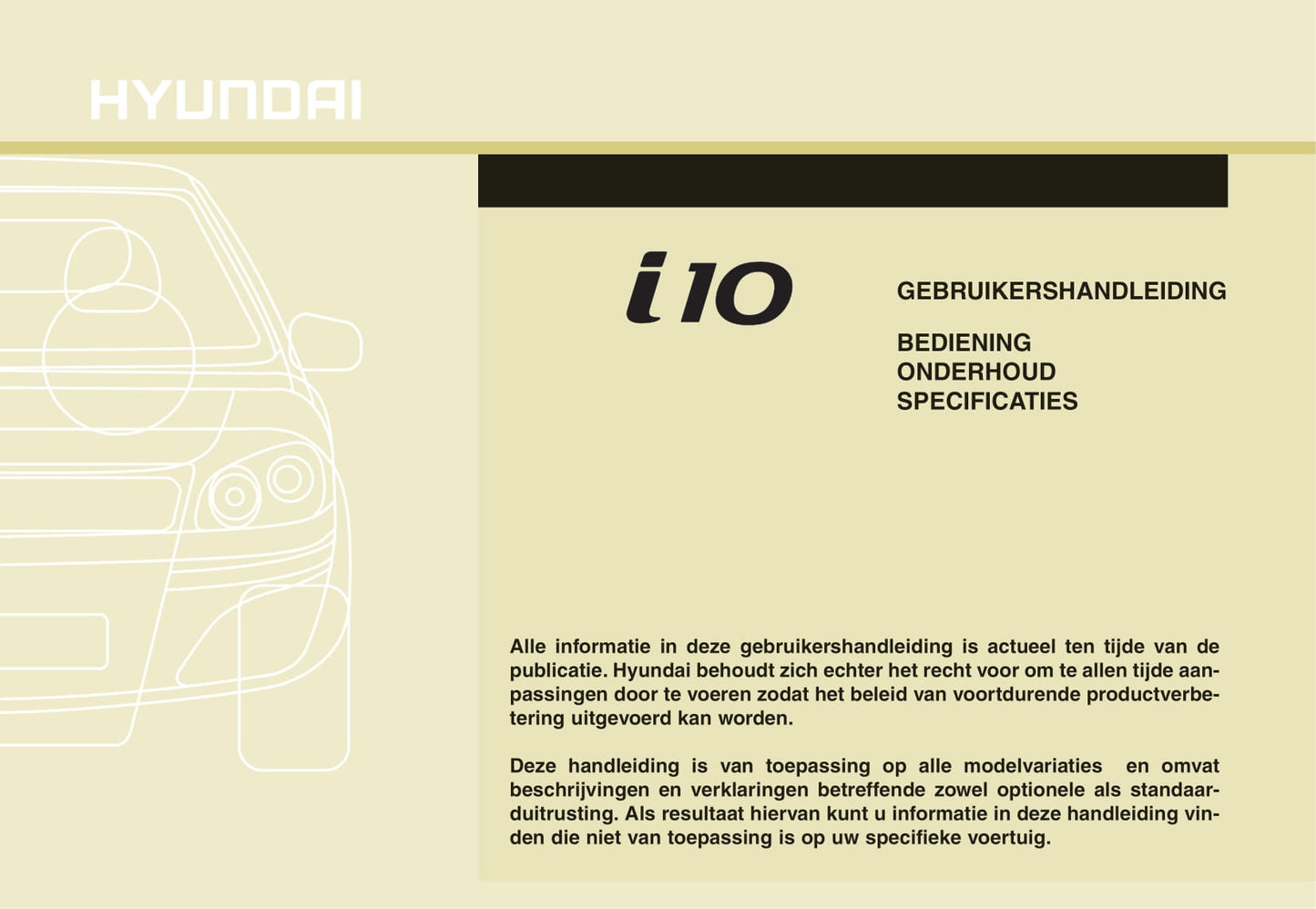 2010-2011 Hyundai i10 Bedienungsanleitung | Niederländisch